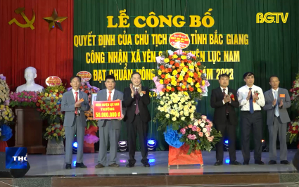 X&atilde; Y&ecirc;n Sơn, huyện Lục Nam đạt chuẩn N&ocirc;ng th&ocirc;n mới