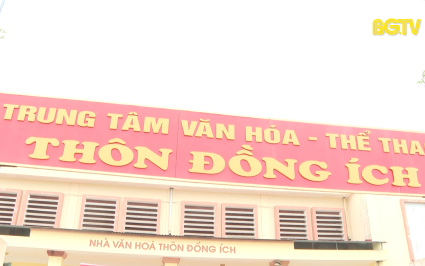 X&acirc;y dựng cơ sở vật chất văn ho&aacute; n&ocirc;ng th&ocirc;n mới